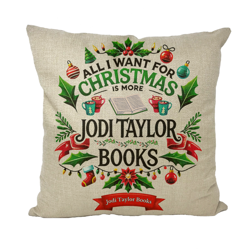 All I Want For Christmas is More Jodi Taylor Books (UK) Cushion Covers