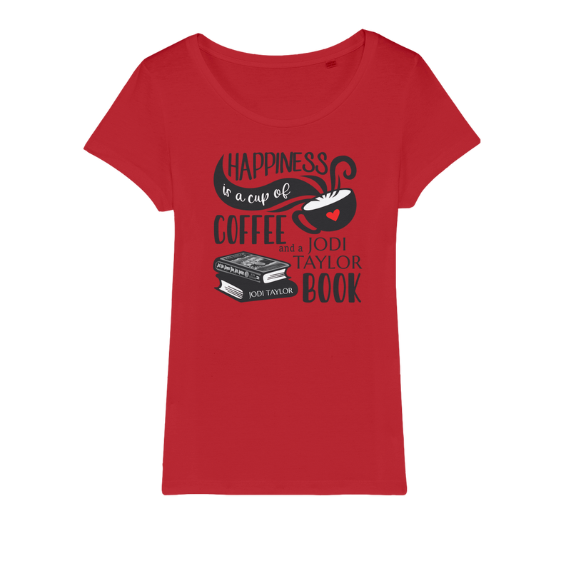 Happiness is a Cup of Coffee and a Jodi Taylor Book Organic Jersey Womens T-Shirt