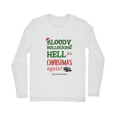 Bloody Bollocking Hell - It's Christmas Again! (UK) Classic Long Sleeve T-Shirt