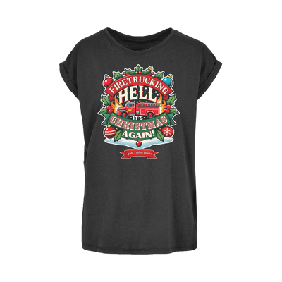 Firetrucking Hell - It's Christmas Again! (UK) Women's Extended Shoulder T-Shirt XS-5XL