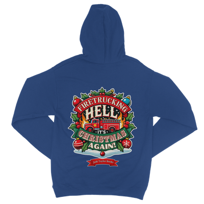 Firetrucking Hell - It's Christmas Again! (UK) Classic Adult Zip Hoodie