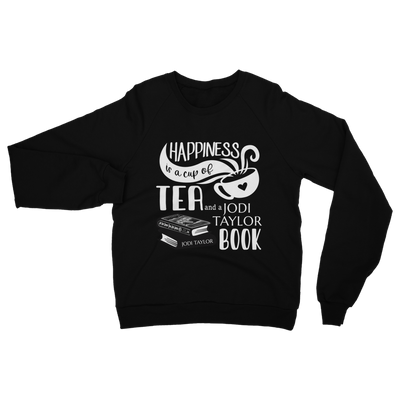 Happiness is a Cup of Tea and a Jodi Taylor Book Classic Adult Sweatshirt up to 5XL