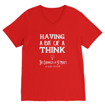 Having A Bit Of A Think Classic V-Neck T-Shirt