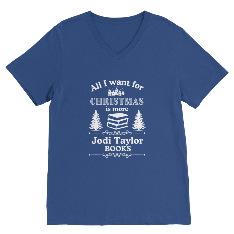 All I Want For Christmas is More Jodi Taylor Books (UK) Classic V-Neck T-Shirt