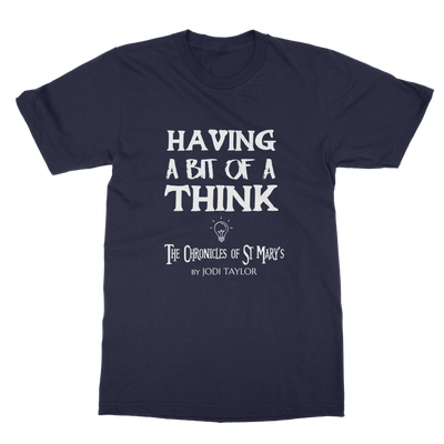 Having A Bit Of A Think Classic Adult T-Shirt up to 5XL