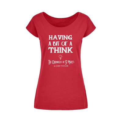 Having A Bit Of A Think Wide Neck Womens T-Shirt XS-5XL