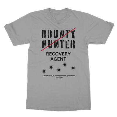 Smallhope and Pennyroyal Bounty Hunter - Recovery Agent (UK) Classic Adult T-Shirt up to 5XL