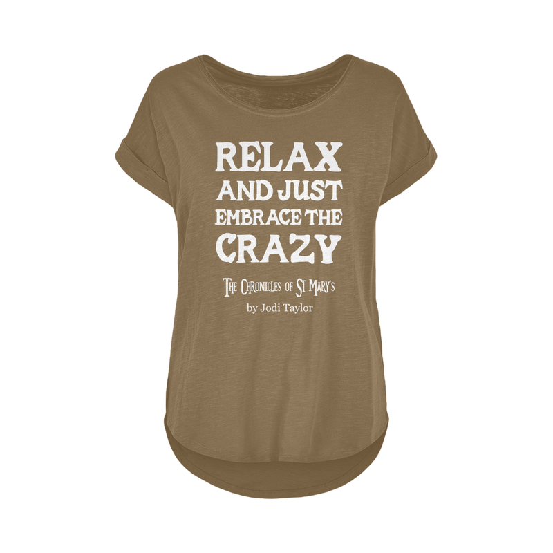 Relax and Just Embrace the Crazy Women&