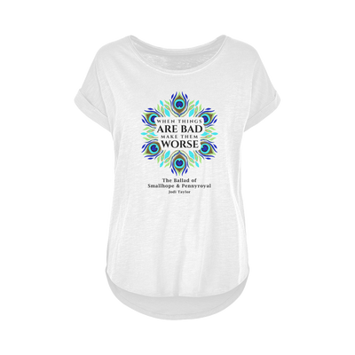 When Things Are Bad Make Them Worse (UK) Women's Long Slub T-Shirt XS-5XL