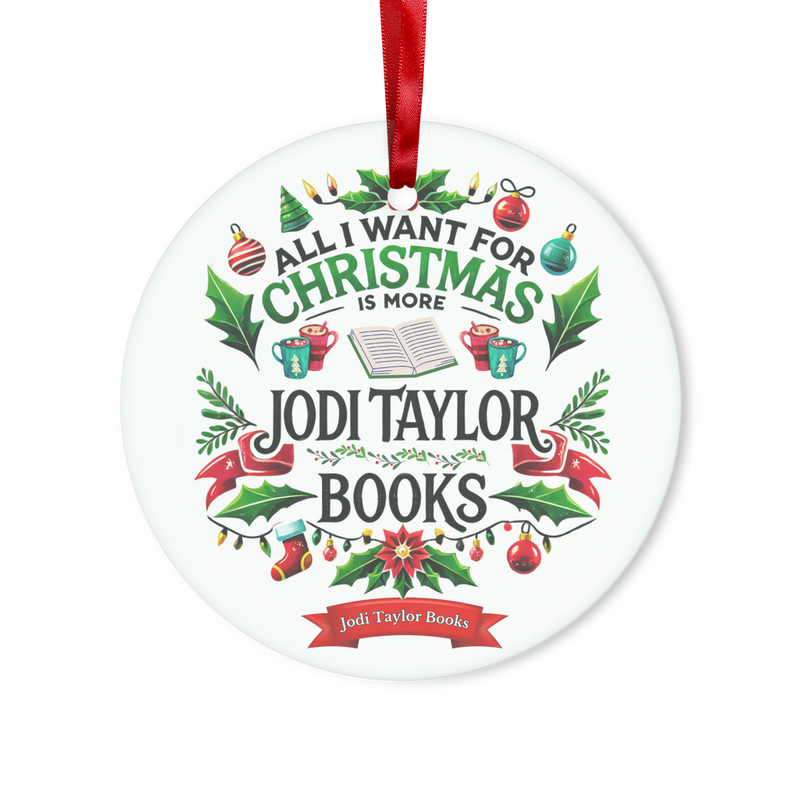 All I Want For Christmas is More Jodi Taylor Books (UK) Glass Hanging Ornament