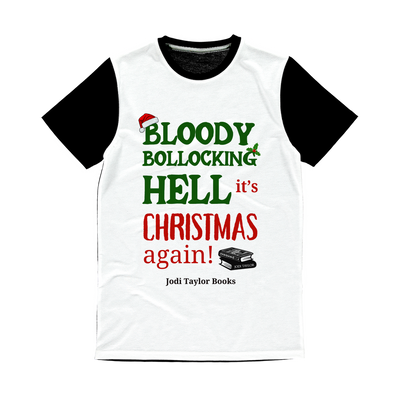 Bloody Bollocking Hell - It's Christmas Again! (UK) Classic Panel T-Shirt