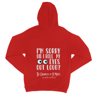 I'm Sorry Did I Roll My Eyes Out Loud? Classic Adult Zip Hoodie