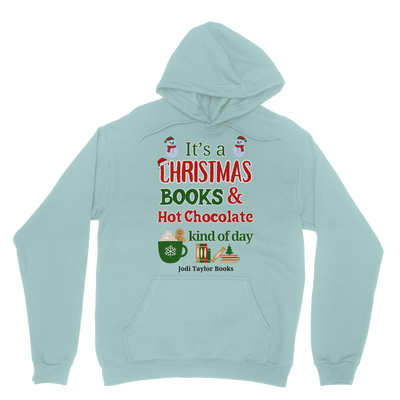 It's a Christmas Books and Hot Chocolate Kind of Day (UK) Classic Adult Hoodie up to 5XL