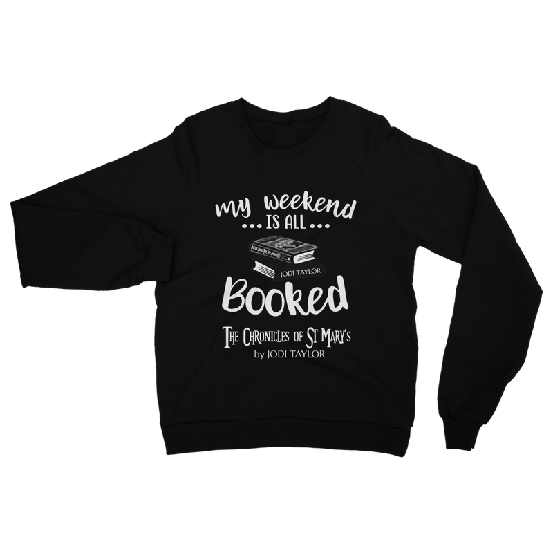 My Weekend Is All Booked Classic Adult Sweatshirt up to 5XL