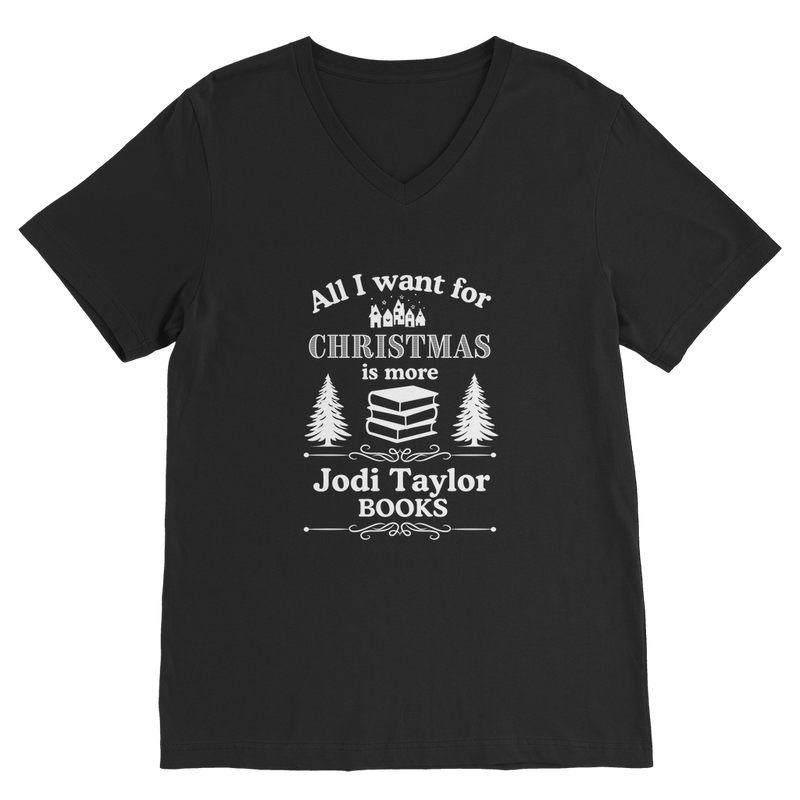 All I Want For Christmas is More Jodi Taylor Books (UK) Classic V-Neck T-Shirt