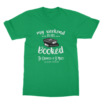 My Weekend Is All Booked Classic Adult T-Shirt up to 5XL