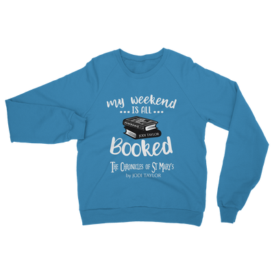 My Weekend Is All Booked Classic Adult Sweatshirt up to 5XL