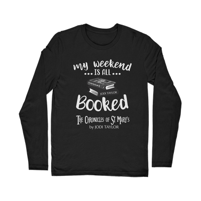 My Weekend Is All Booked Classic Long Sleeve T-Shirt