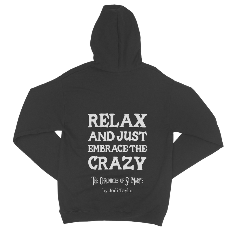 Relax and Just Embrace the Crazy Classic Adult Zip Hoodie