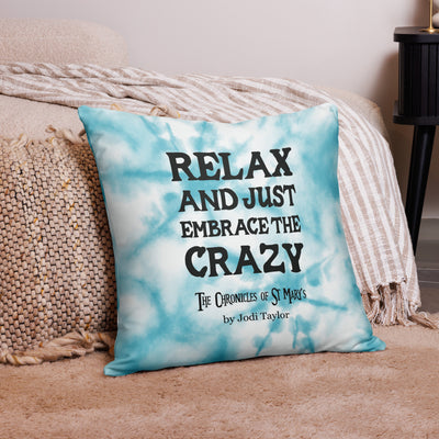 Relax and Embrace the Crazy Cushion Cover (Europe & USA)