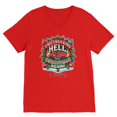 Firetrucking Hell - It's Christmas Again! (UK) Classic V-Neck T-Shirt