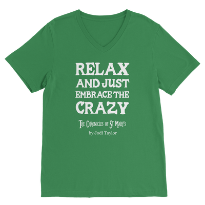 Relax and Just Embrace the Crazy Classic V-Neck T-Shirt