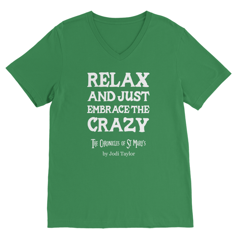 Relax and Just Embrace the Crazy Classic V-Neck T-Shirt