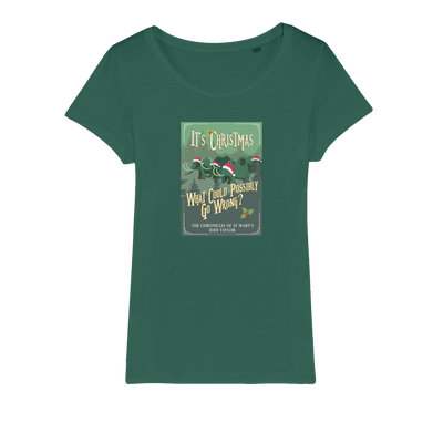 It's Christmas - What Could Possibly Go Wrong? (UK) Organic Jersey Womens T-Shirt