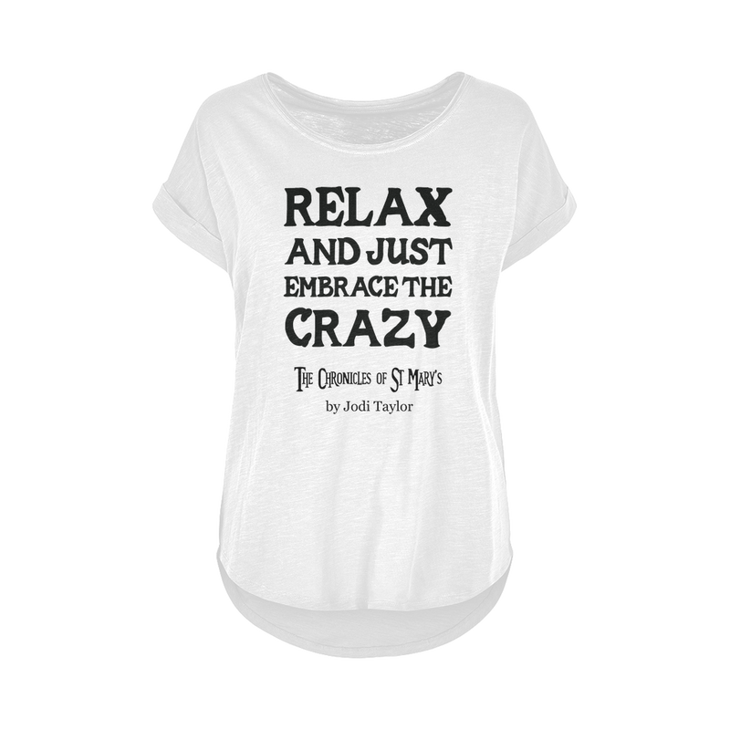 Relax and Just Embrace the Crazy Women&