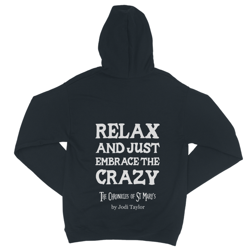 Relax and Just Embrace the Crazy Classic Adult Zip Hoodie