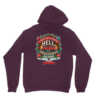 Firetrucking Hell - It's Christmas Again! (UK) Classic Adult Hoodie up to 5XL