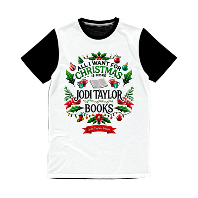 All I Want For Christmas is More Jodi Taylor Books (UK) Classic Panel T-Shirt