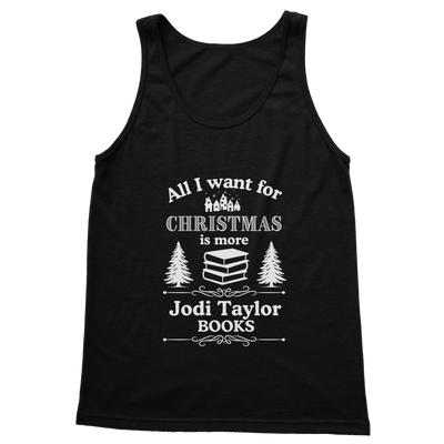 All I Want For Christmas is More Jodi Taylor Books (UK) Classic Adult Vest Top