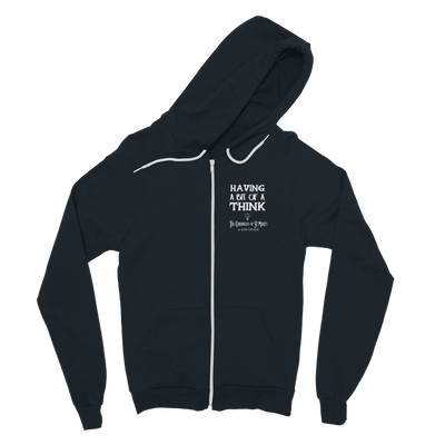 Having A Bit Of A Think Classic Adult Zip Hoodie