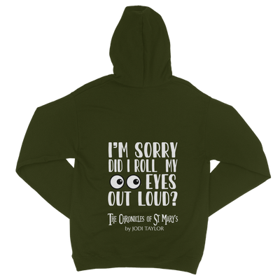 I'm Sorry Did I Roll My Eyes Out Loud? Classic Adult Zip Hoodie