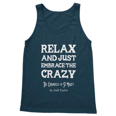 Relax and Just Embrace the Crazy Classic Adult Vest Top