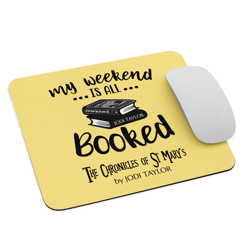 My Weekend is All Booked Department Mouse pad (Europe & USA)