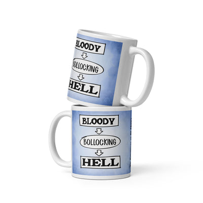 Bloody Bollocking Hell - St Mary's Quotes Range Mug available in 3 sizes (UK, Europe, USA, Canada, Australia)