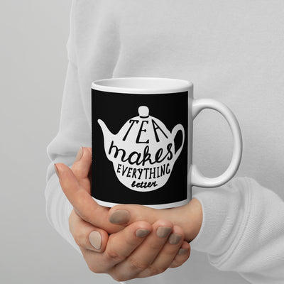 Tea Makes Everything Better Mug in 3 sizes (UK, Europe, USA, Canada, Australia) - Jodi Taylor Books