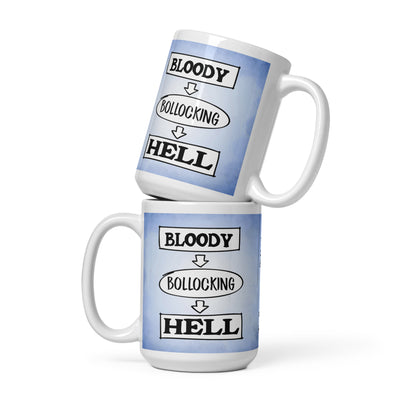 Bloody Bollocking Hell - St Mary's Quotes Range Mug available in 3 sizes (UK, Europe, USA, Canada, Australia)
