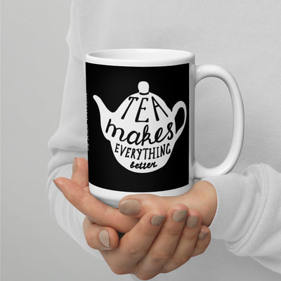 Tea Makes Everything Better Mug in 3 sizes (UK, Europe, USA, Canada, Australia) - Jodi Taylor Books