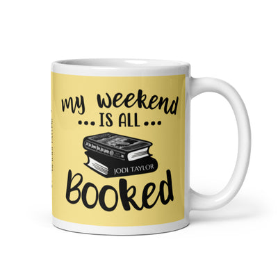 My Weekend Is All Booked Mug (UK, Europe, USA, Canada, Australia) - Jodi Taylor Books
