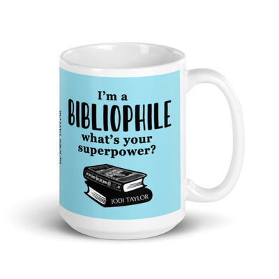 I'm a Bibliophile - What's Your Superpower? Mug (UK, Europe, USA, Canada, Australia) - Jodi Taylor Books
